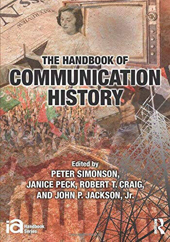 The Handbook of Communication History - Peter Simonson - Routledge, 2013 libro usato