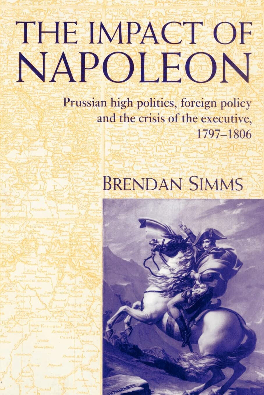 The Impact of Napoleon - Simms Brendan - Cambridge, 2010 libro usato