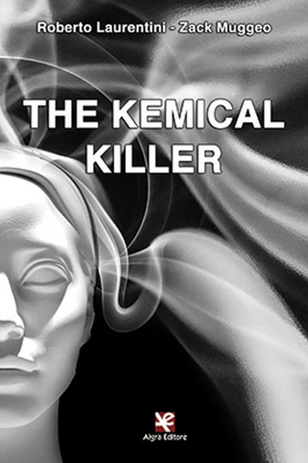 The Kemical Killer  di Roberto Laurentini,  Algra Editore libro usato