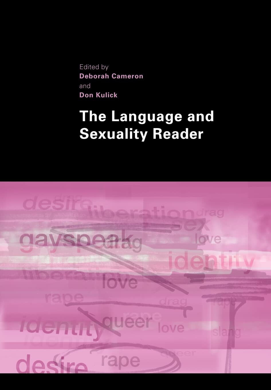 The Language and Sexuality Reader - Deborah Cameron - Routledge, 2006 libro usato