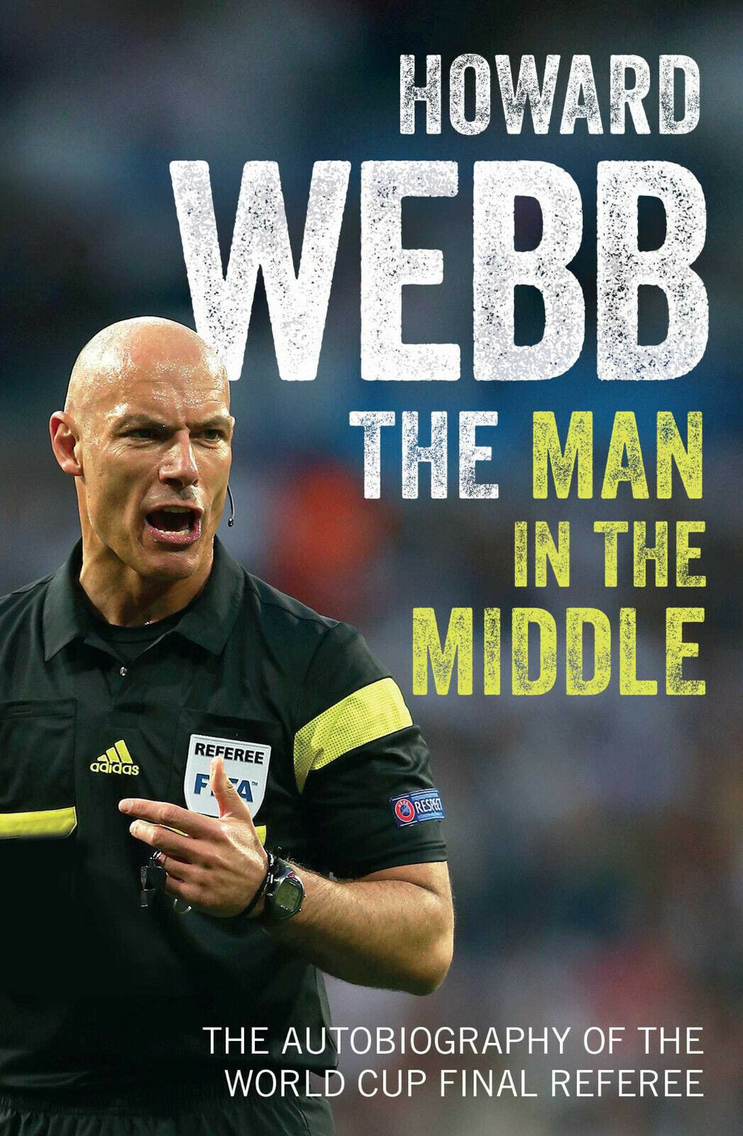 The Man in the Middle - Howard Webb - Simon & Schuster, 2017 libro usato