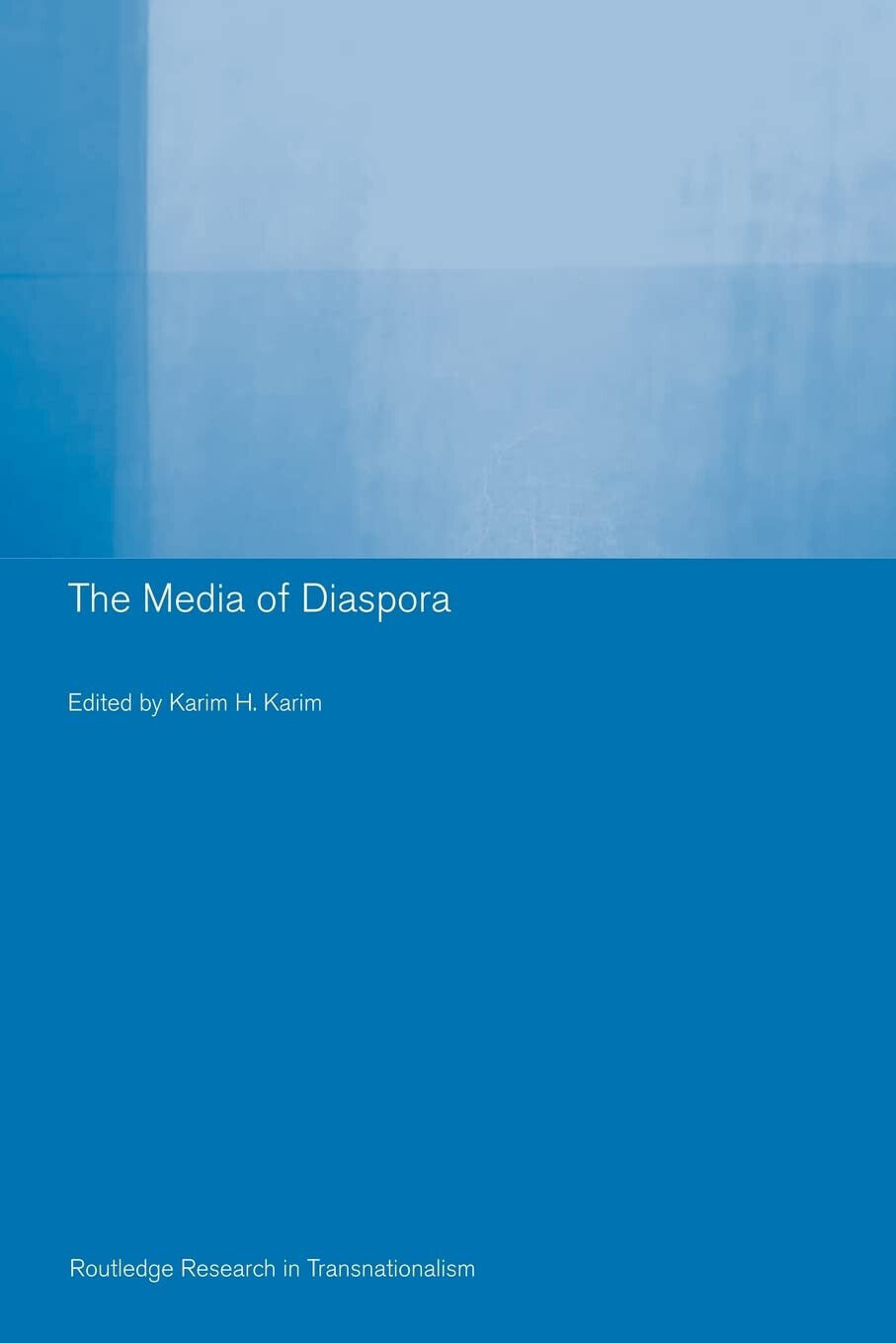 The Media of Diaspora - H. Karim - Routledge, 2006 libro usato
