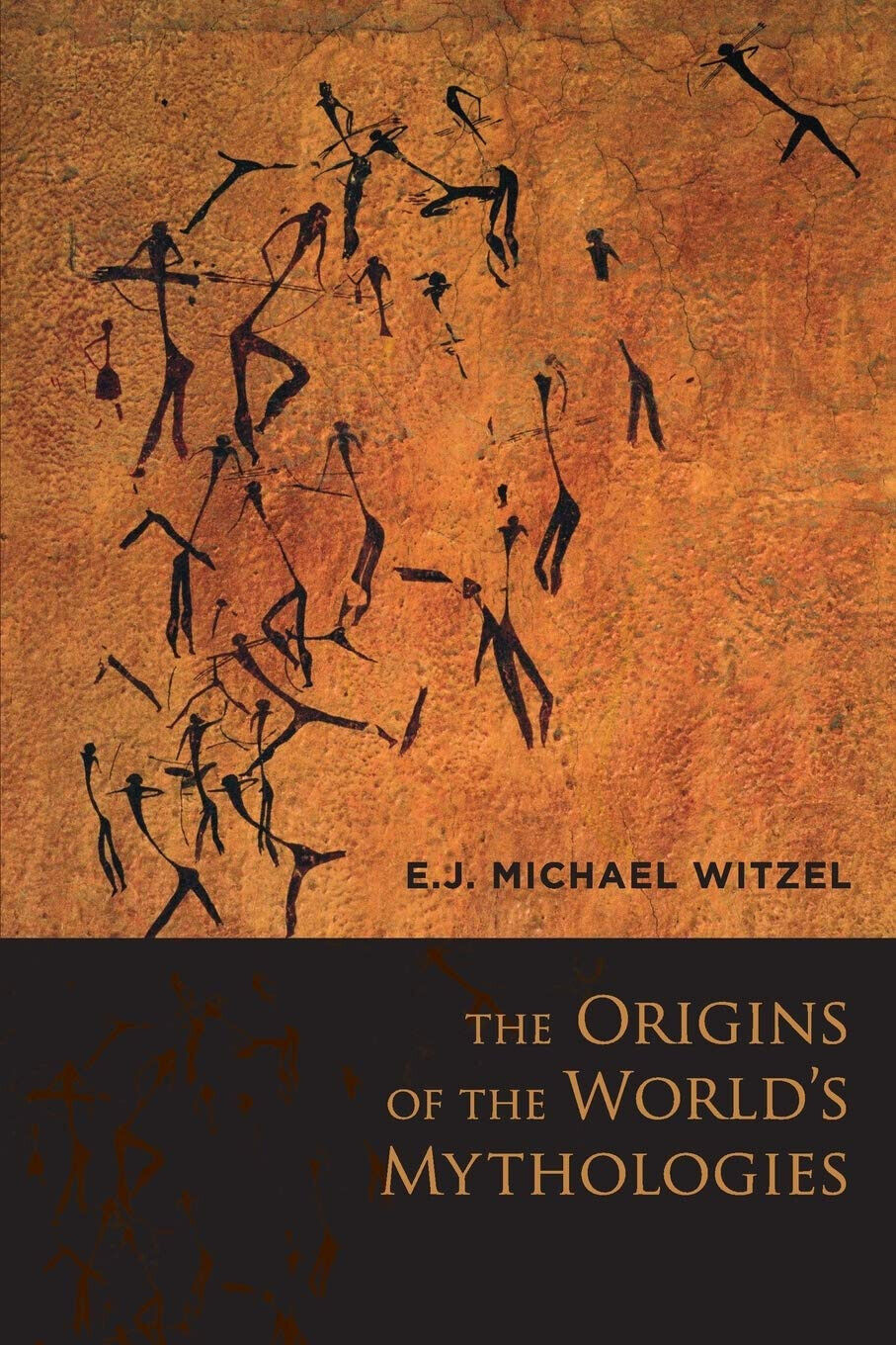 The Origins of the World's Mythologies - E. J. Michael Witzel - Oxford, 2013 libro usato