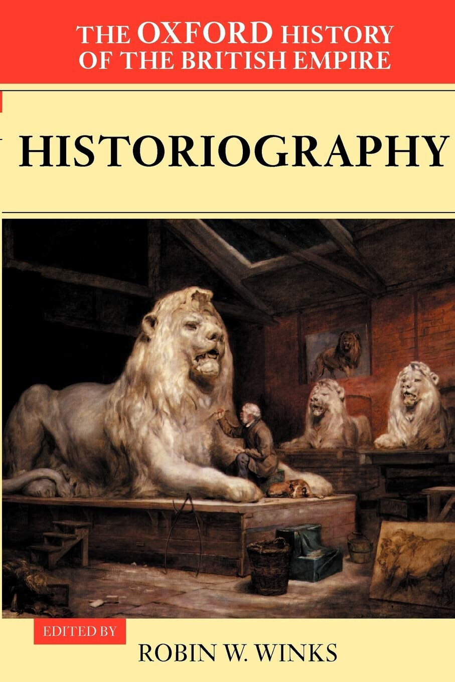The Oxford History of the British Empire: Volume V: Historiography - 2001 libro usato