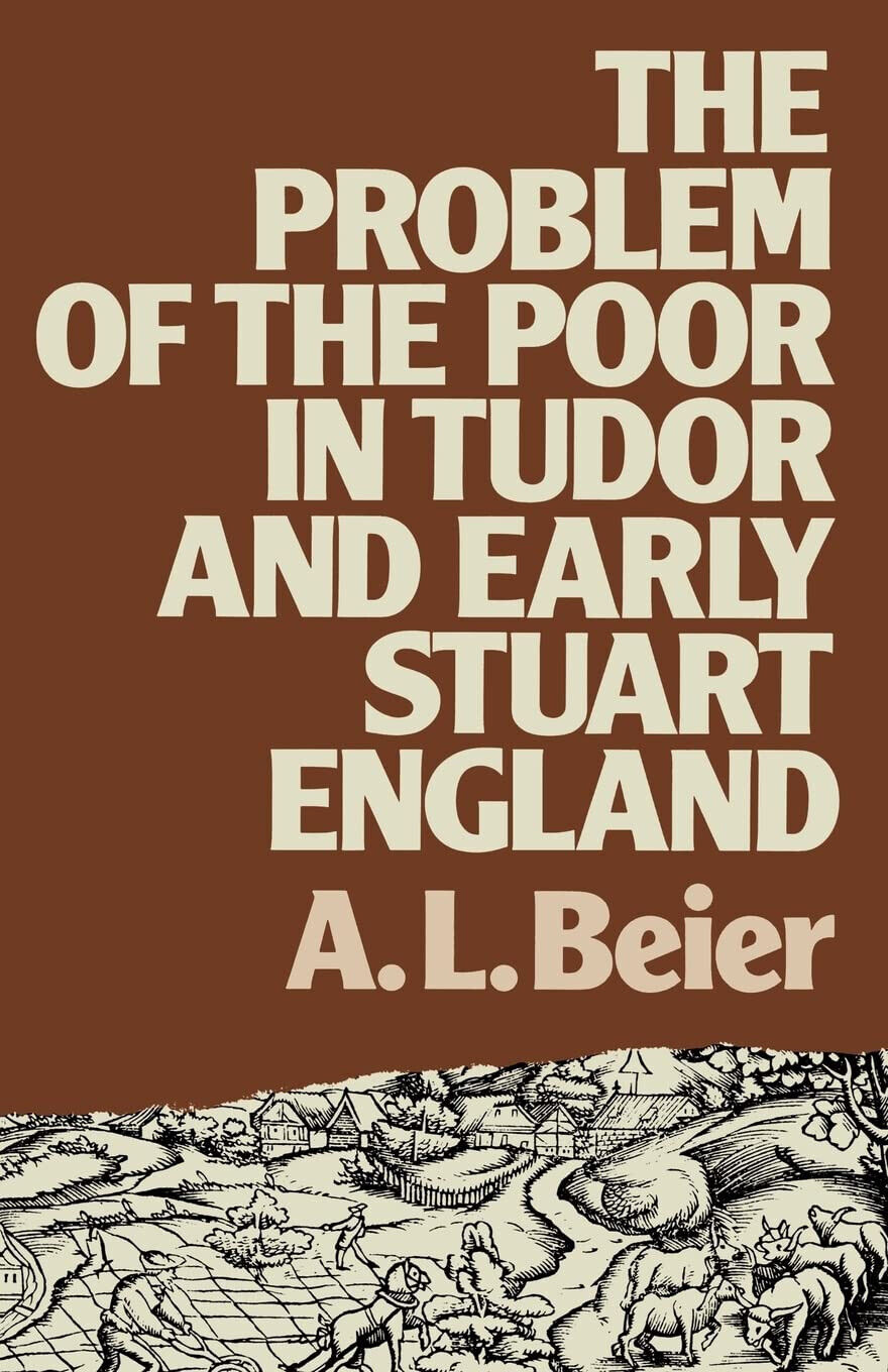 The Problem of the Poor in Tudor and Early Stuart England - A. L. Beier - 1983 libro usato