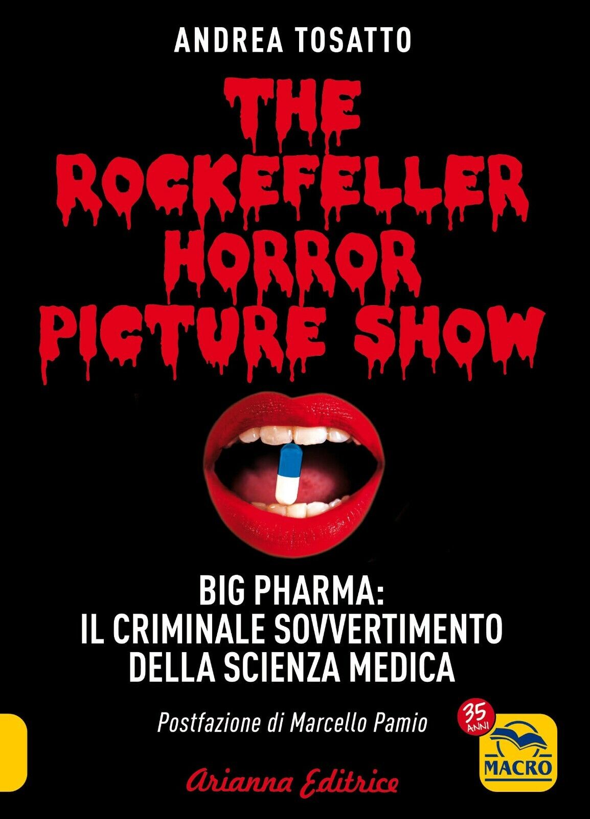 The Rockefeller Horror Picture Show di Andrea Tosatto,  2022,  Arianna Editrice libro usato