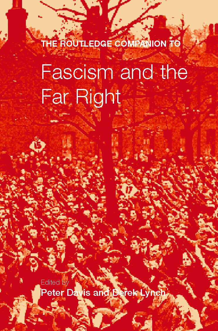 The Routledge Companion To Fascism And The Far Right - Peter Davies - 2002 libro usato