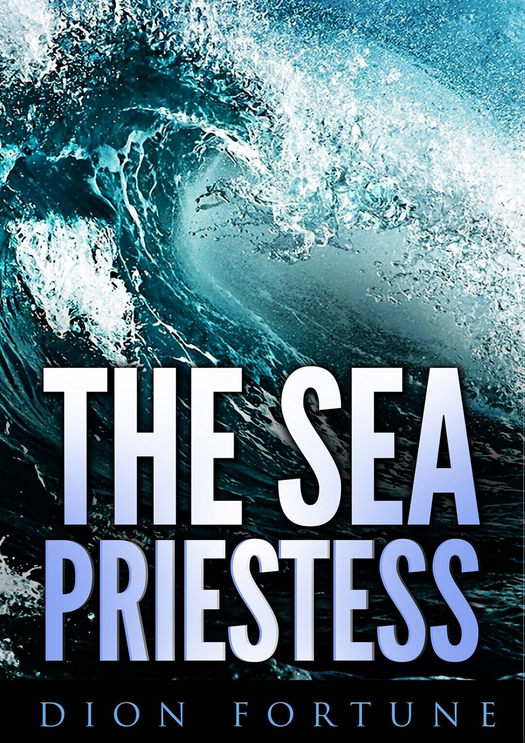 The Sea Priestess  di Dion Fortune,  2019,  Youcanprint libro usato