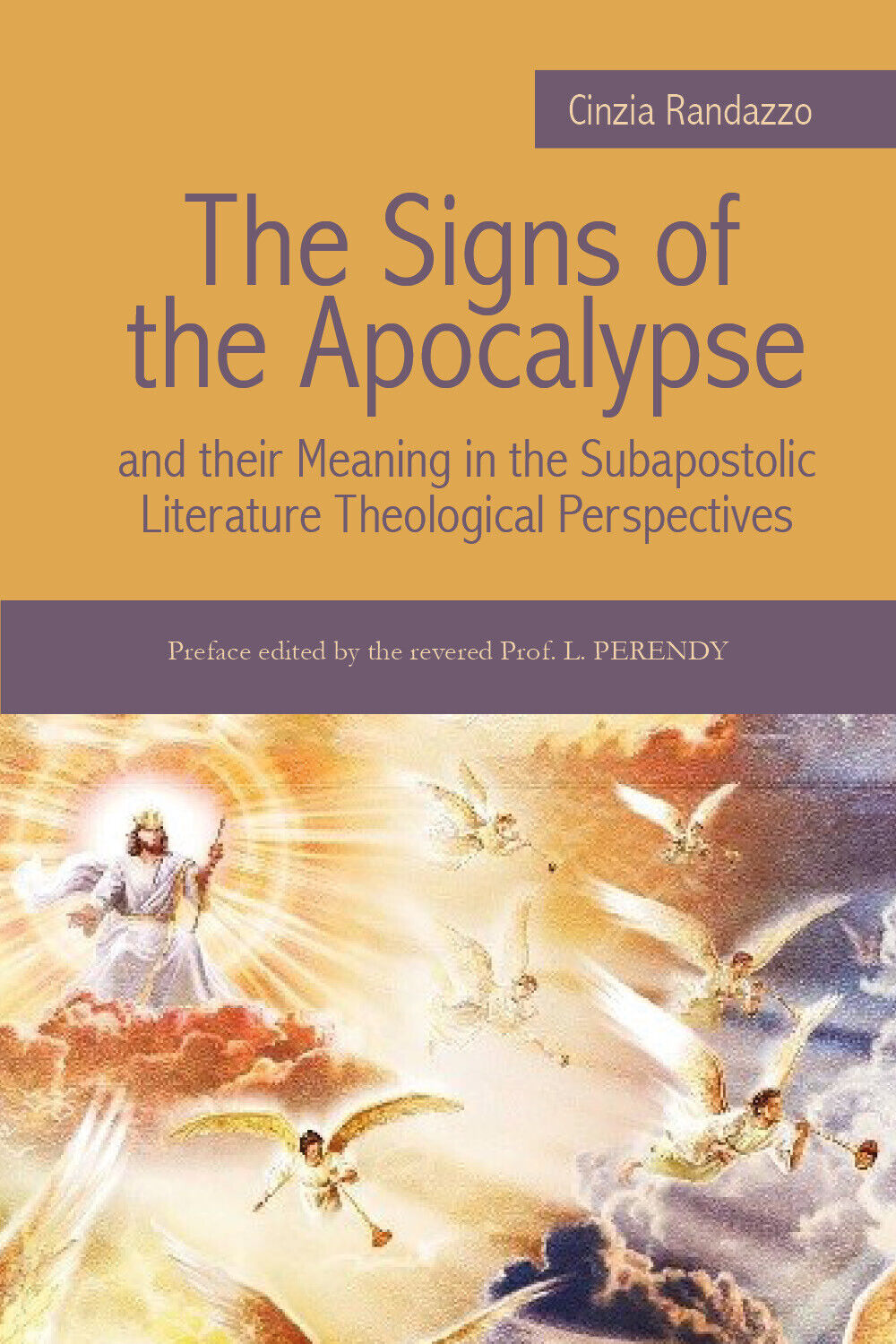 The Signs of the Apocalypse and their Meaning in the Subapostolic Literature ... libro usato