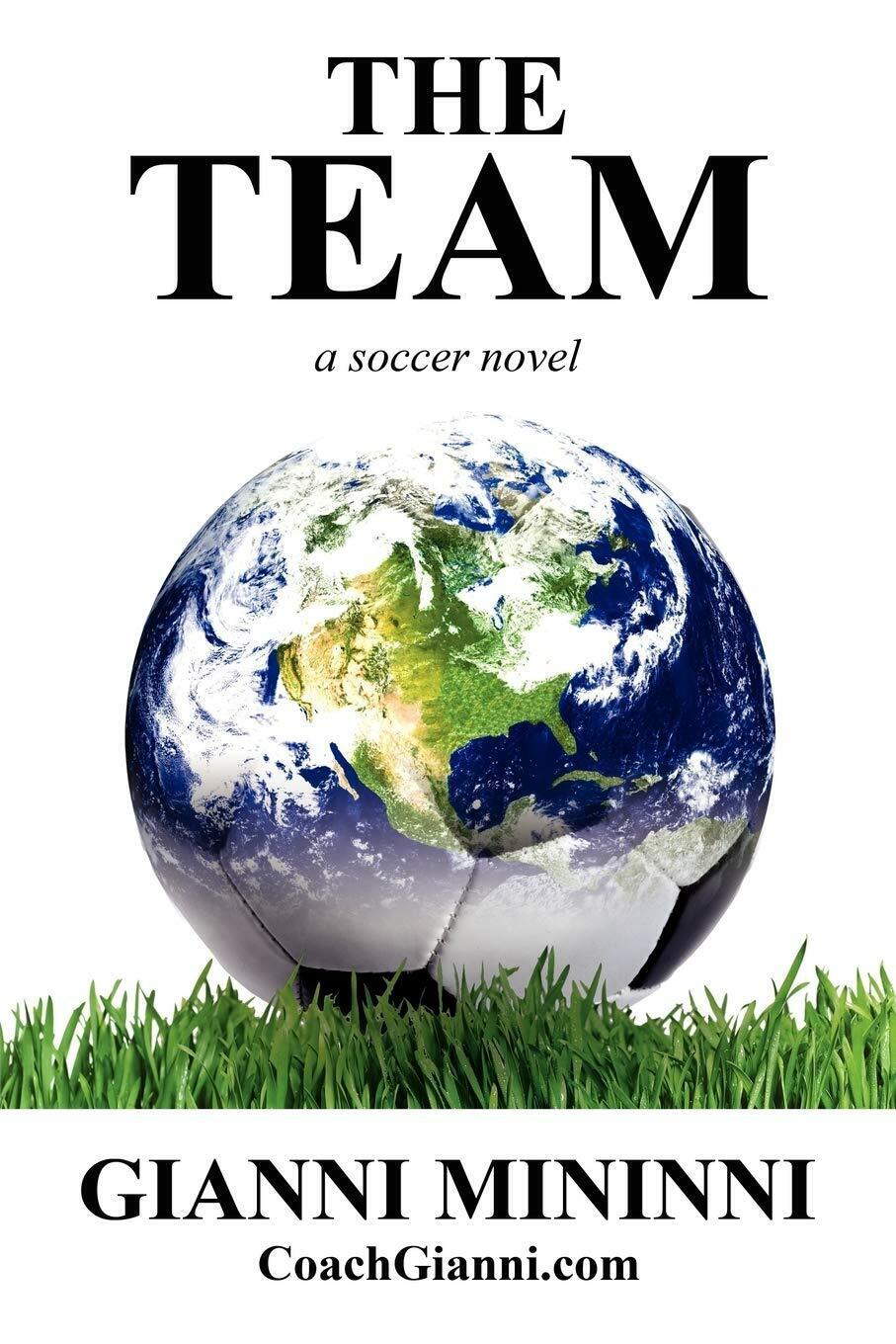 The Team - Gianni Mininni - AuthorHouse, 2007 libro usato