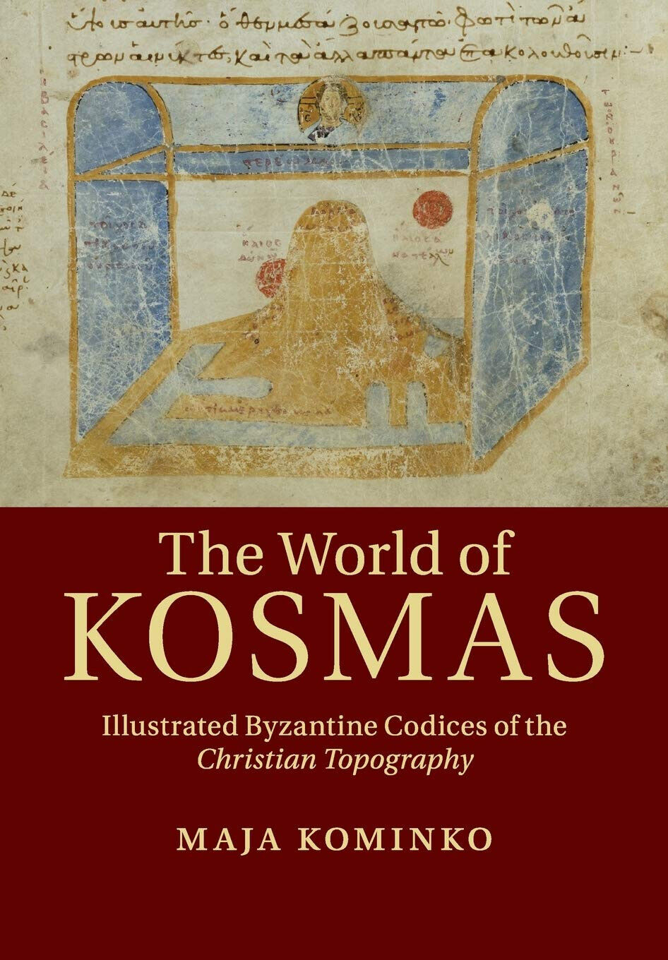 The World Of Kosmas - Maja Kominko - Cambridge, 2020 libro usato