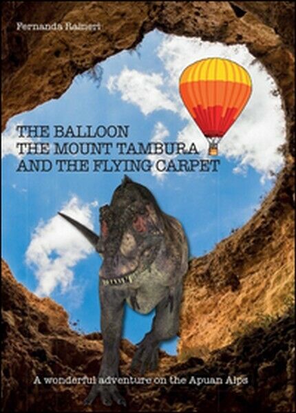 The balloon, the Mount Tambura and the Flying Carpet -ER libro usato