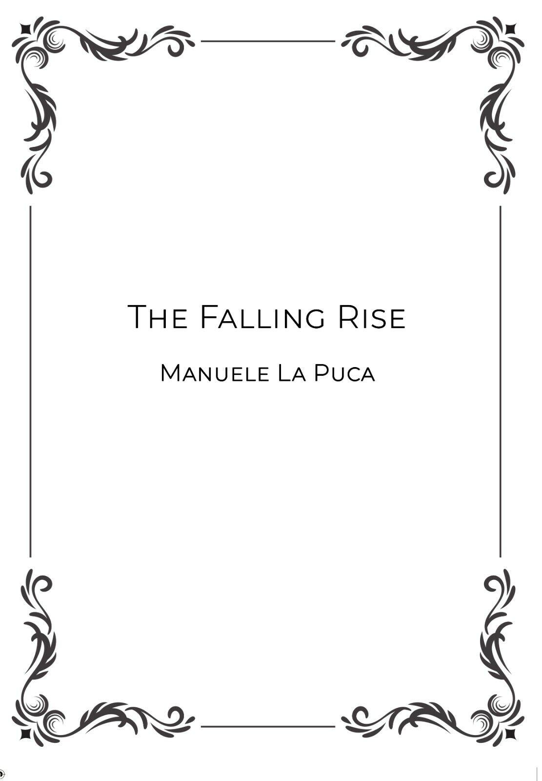 The falling rise di Manuele La Puca,  2019,  Youcanprint libro usato