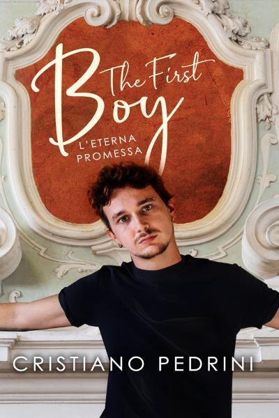 The first boy, L'eterna promessa di Cristiano Pedrini,  2022,  Youcanprint libro usato