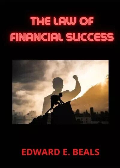 The law of financial success di Edward E. Beals, 2023, Youcanprint libro usato