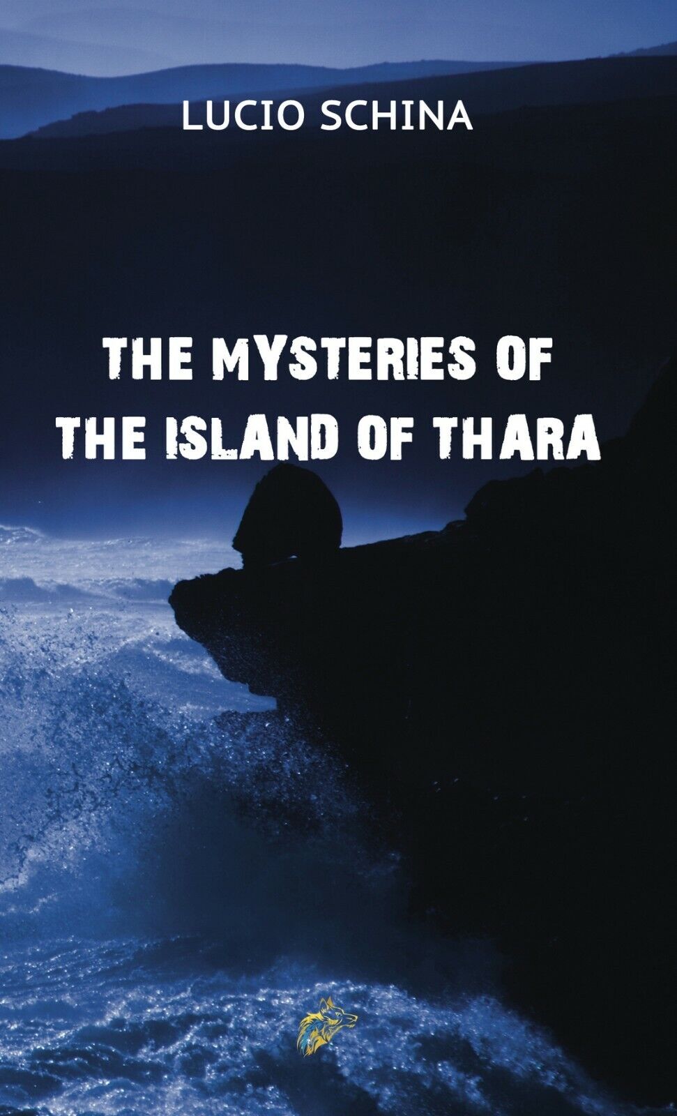 The mysteries of the island of Thara, Lucio Schina,  2020,  Black Wolf Edition libro usato