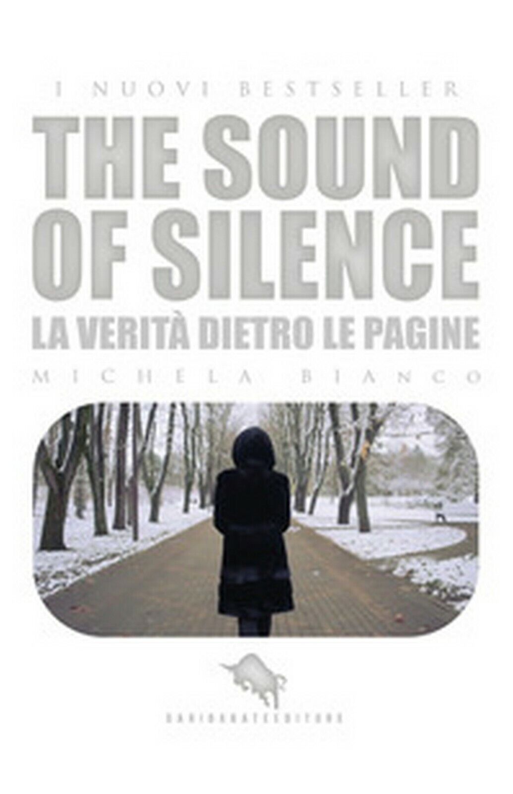 The sound of silence. Ediz. italiana  di Michela Bianco,  2018,  How2 libro usato