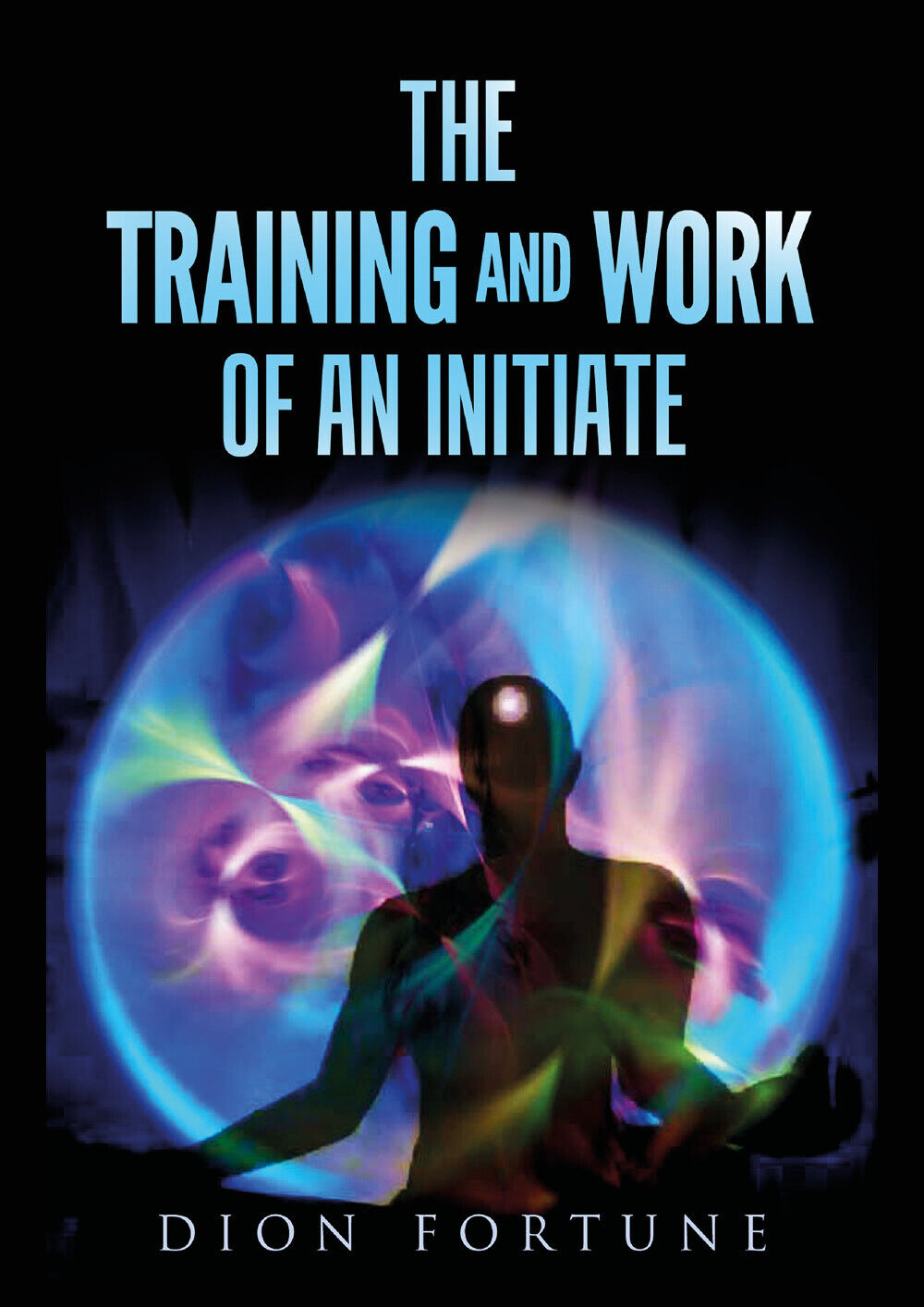 The training and work of an initiate,  di Dion Fortune,  2019,  Youcanprint libro usato