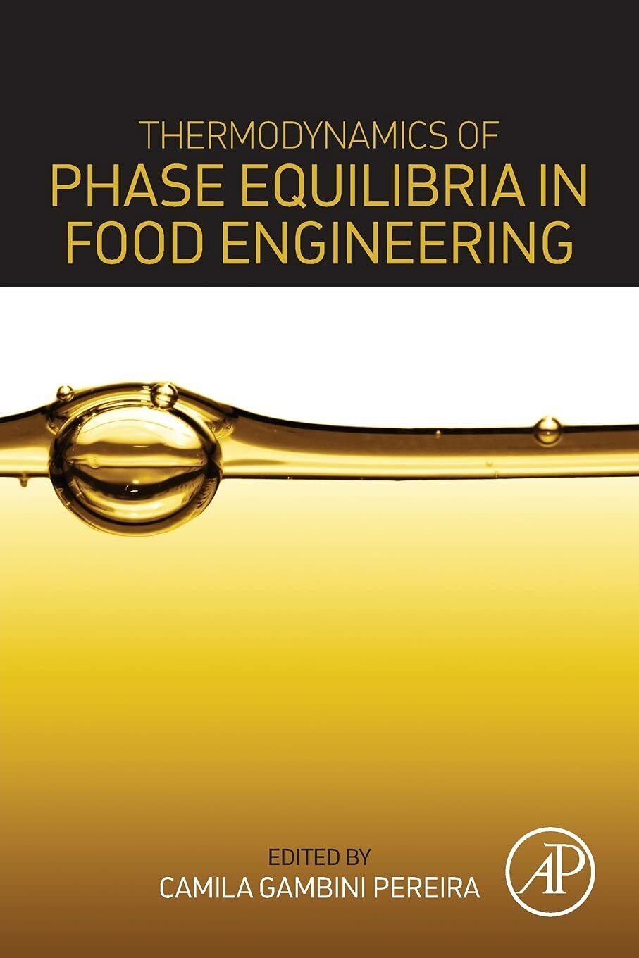 Thermodynamics of Phase Equilibria in Food Engineering - Pereira - 2018 libro usato