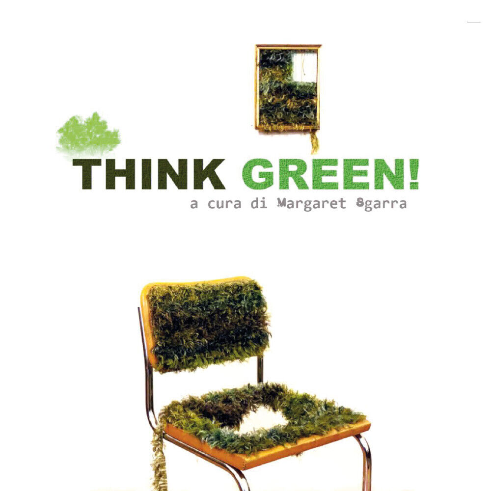 Think Green di Margaret Sgarra,  2021,  Youcanprint libro usato