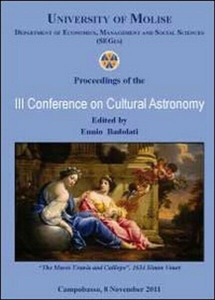 Third conference on cultural astronomy  di Ennio Badolati,  2012,  Libellula- ER libro usato