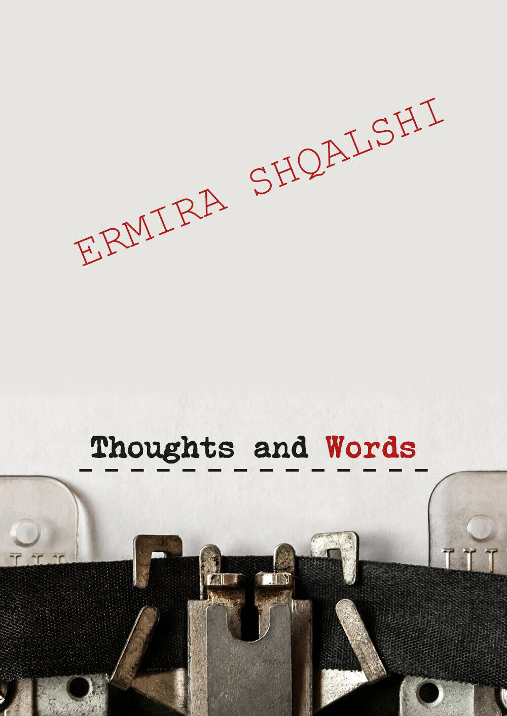Thoughts and words. Testo italiano di Ermira Shqalshi,  2018,  Youcanprint libro usato