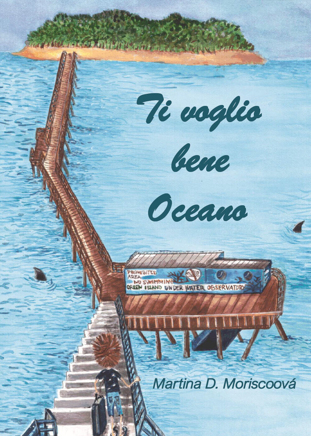 Ti voglio bene oceano di Martina D. Moriscoov?,  2020,  Youcanprint libro usato