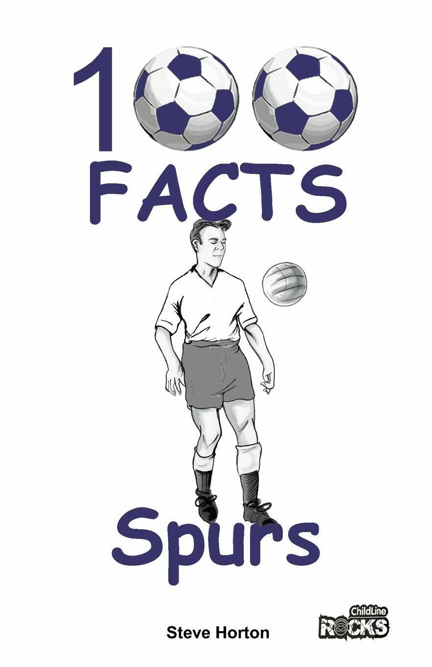 Tottenham Hotspur FC - 100 Facts -  Steve Horton - Wymer Publishing, 2016 libro usato