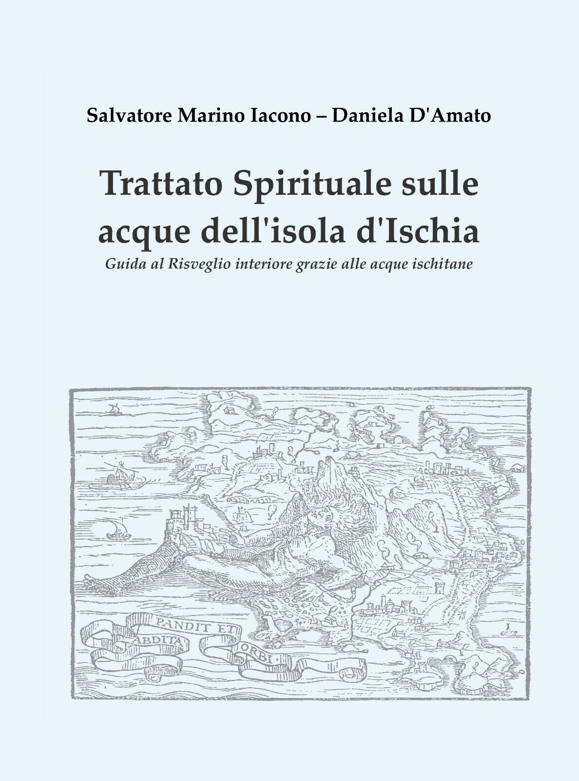 Trattato spirituale sulle acque delL'isola d'Ischia - Salvatore Marino Iacono, libro usato