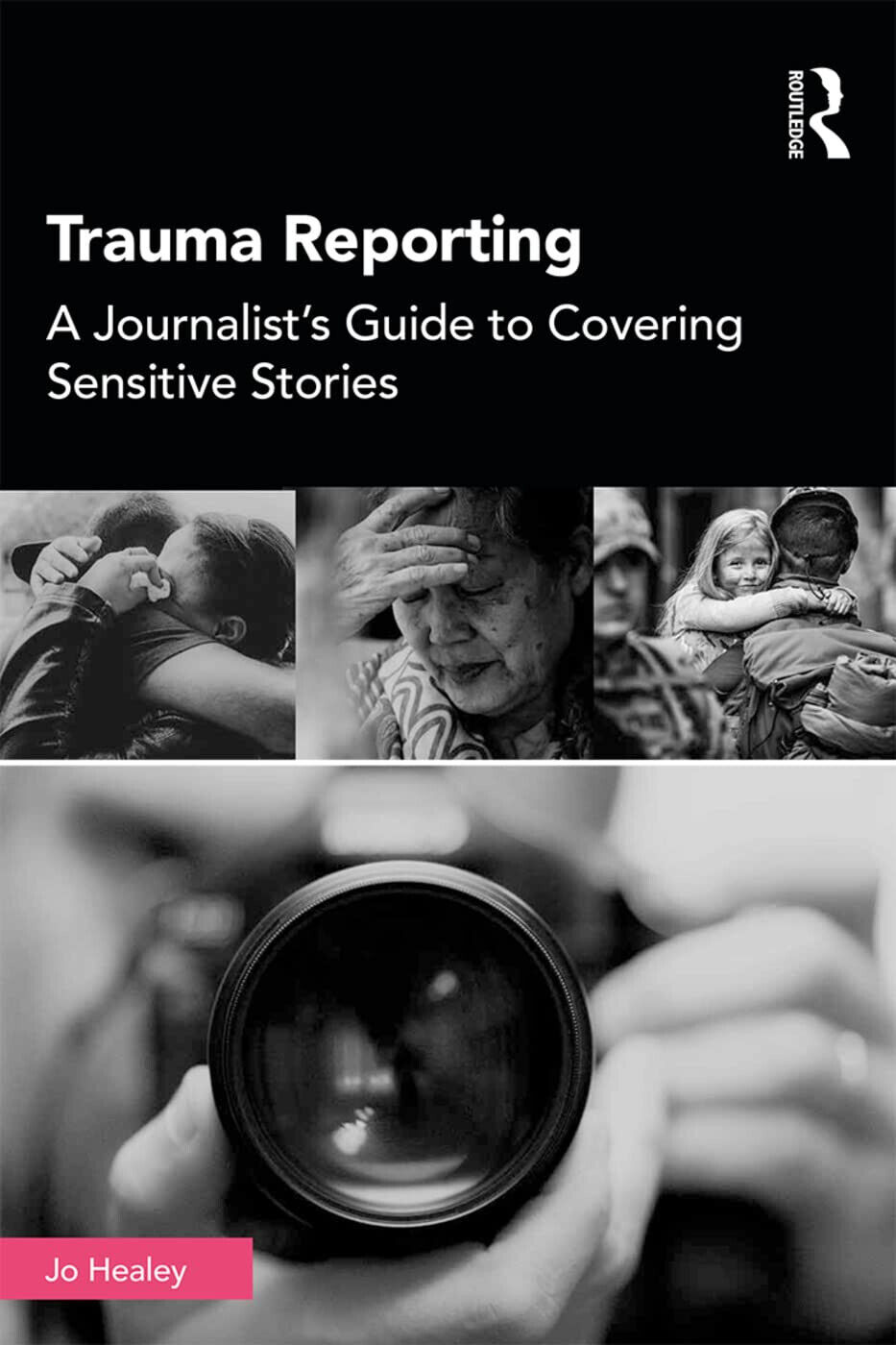 Trauma Reporting - Jo Healey - Taylor & Francis Ltd, 2019 libro usato
