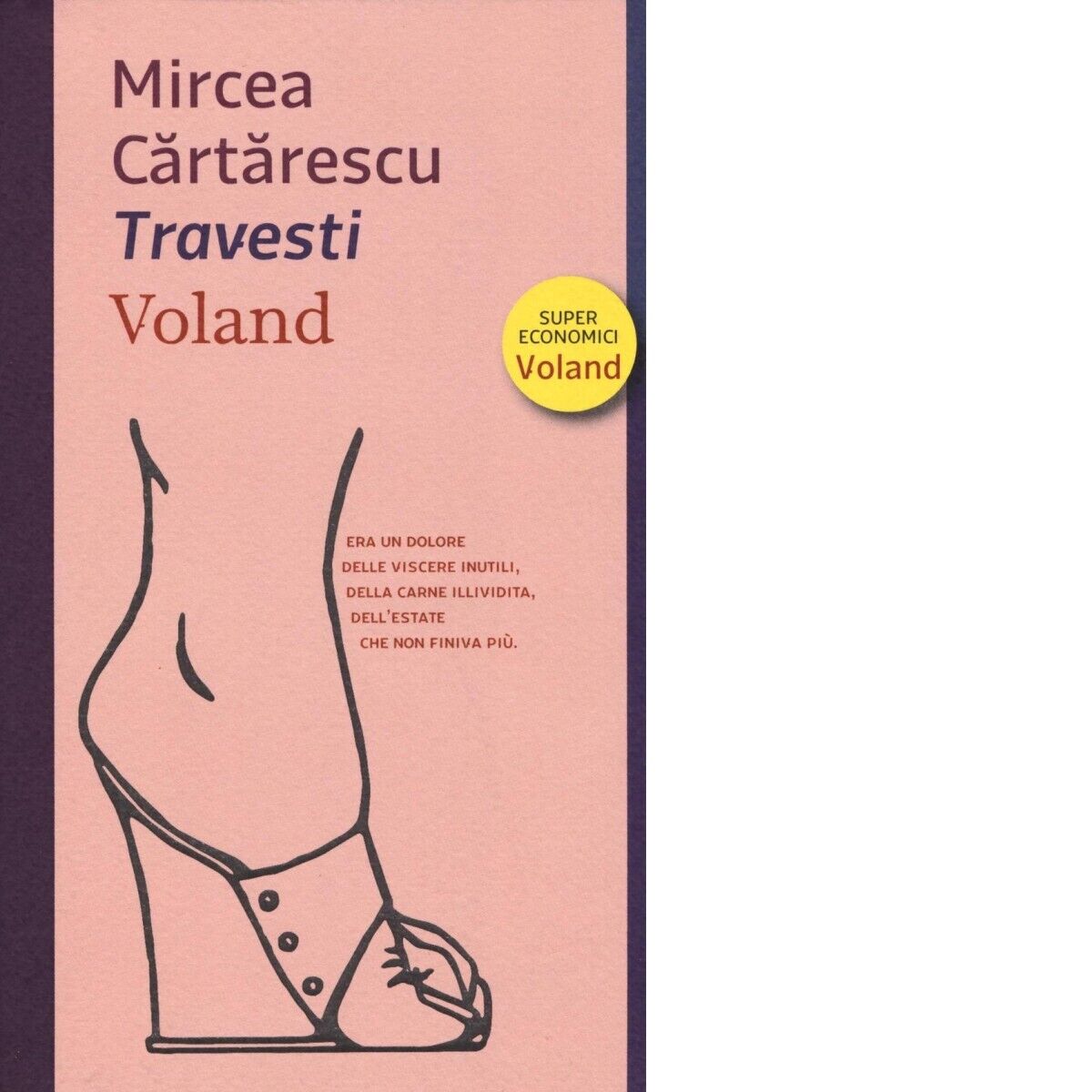Travesti di Mircea Cartarescu, 2016, Voland libro usato