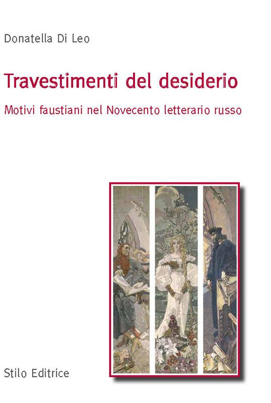 Travestimenti del desiderio - Donatella Di Leo - Stilo, 2015 libro usato