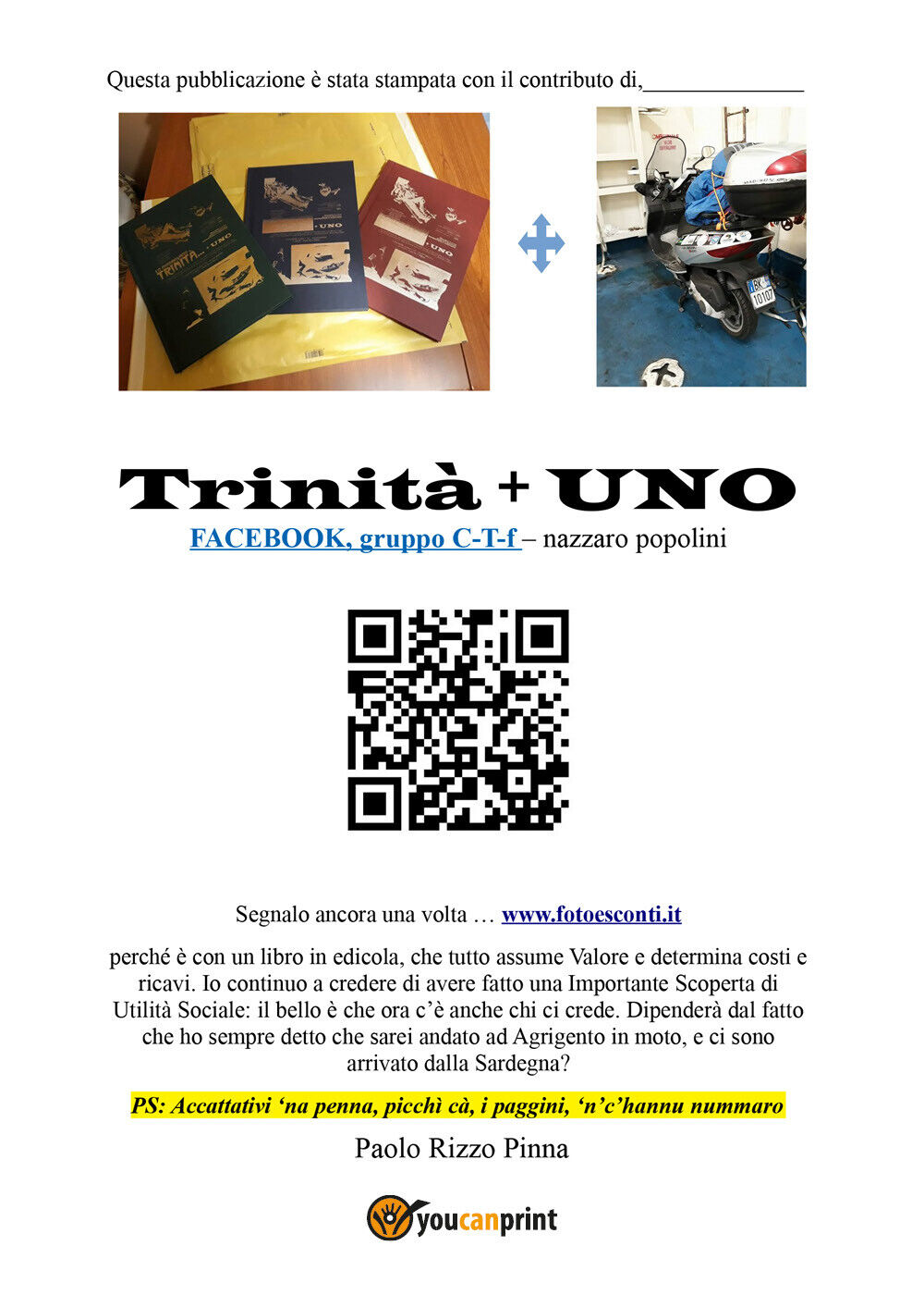 Trinit? + UNO di Paolo Rizzo Pinna,  2019,  Youcanprint libro usato