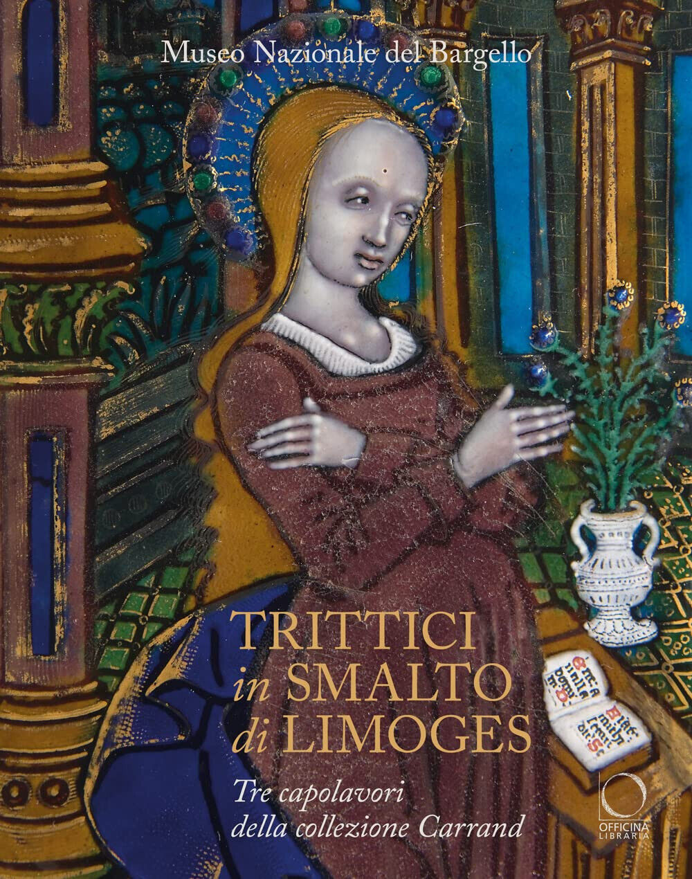 Trittici in smalto di Limoges del Museo del Bargello -  I. Ciseri, R. Gennaioli libro usato