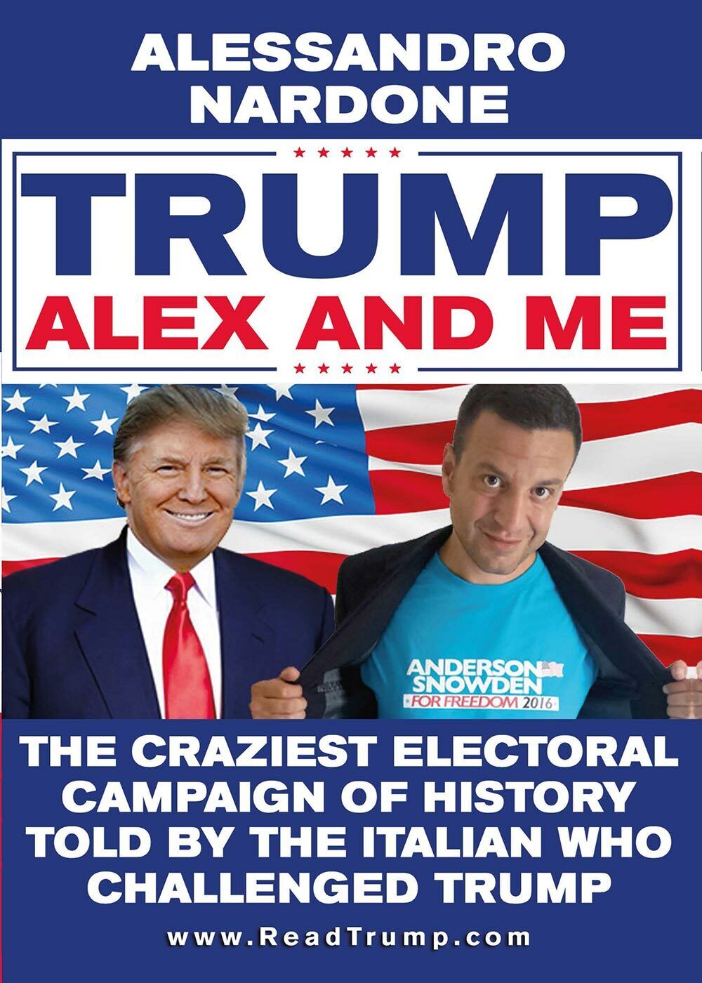 Trump, Alex and me - Alessandro Nardone,  2017,  Youcanprint libro usato