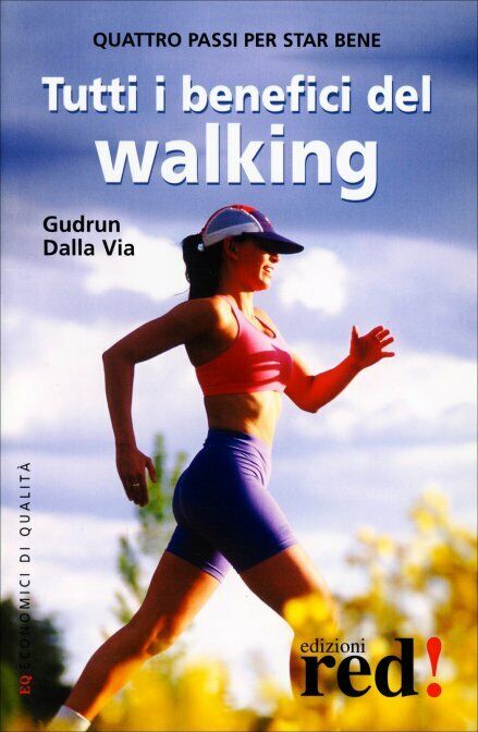 Tutti i benefici del walking di Gudrun Dalla Via,  2003,  Il Giardino Dei Libri libro usato