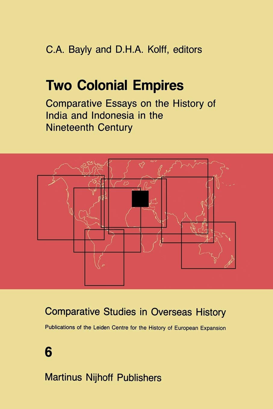 Two Colonial Empires - C. A. Bayly - Springer, 2013 libro usato
