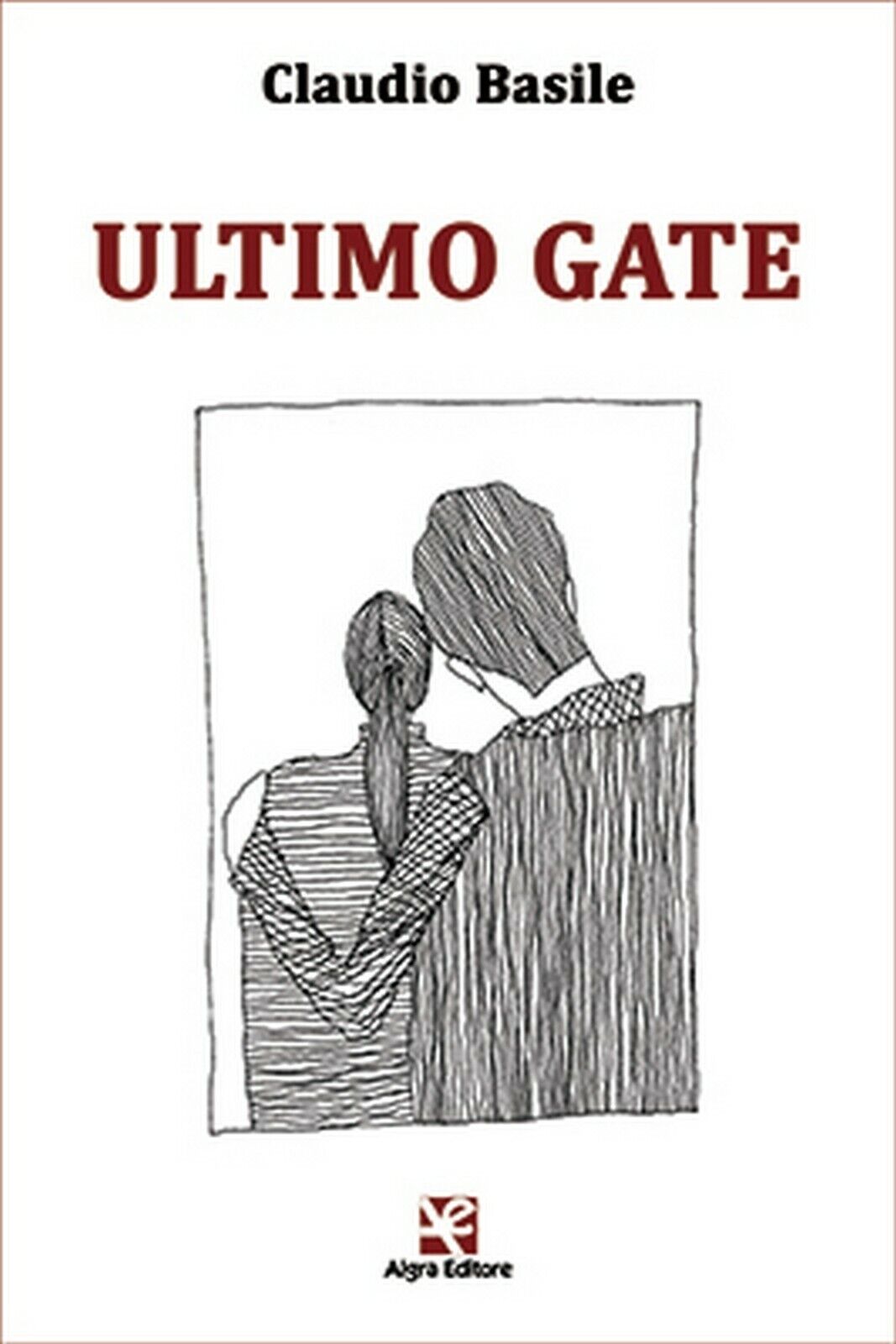 Ultimo gate  di Claudio Basile,  Algra Editore libro usato