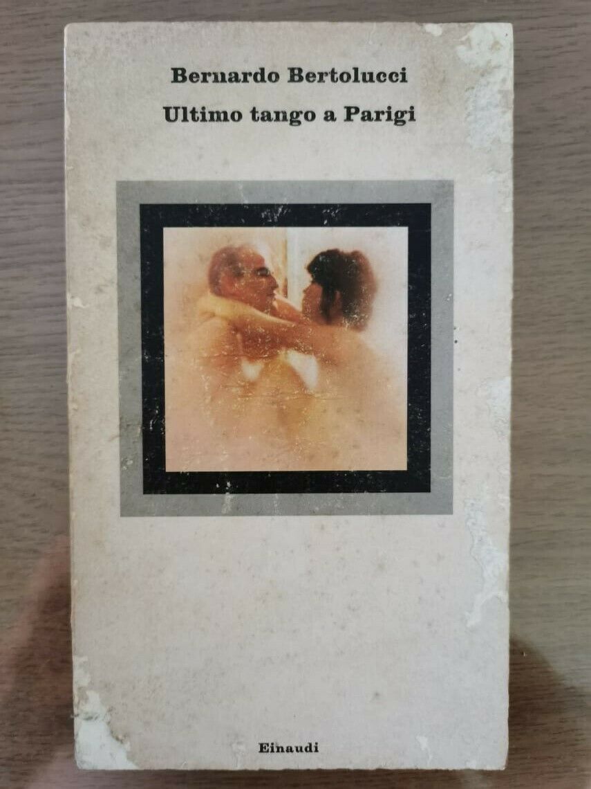 Ultimo tango a Parigi - B. Bertolucci - Einaudi - 1973 - AR libro usato