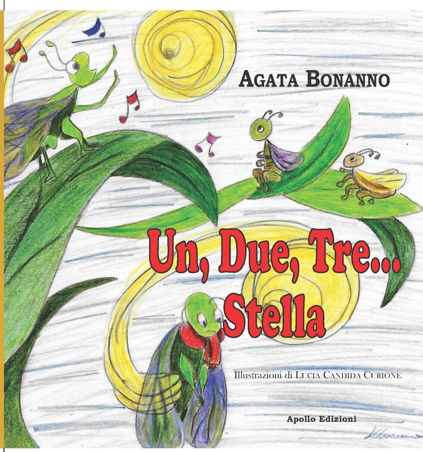 Un, Due, Tre... Stella di Agata Bonanno, 2022, Apollo Edizioni libro usato
