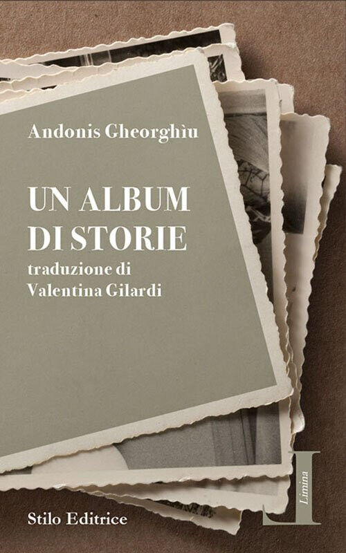 Un album di storie - Andonis Gheorgh?u - Stilo, 2019 libro usato