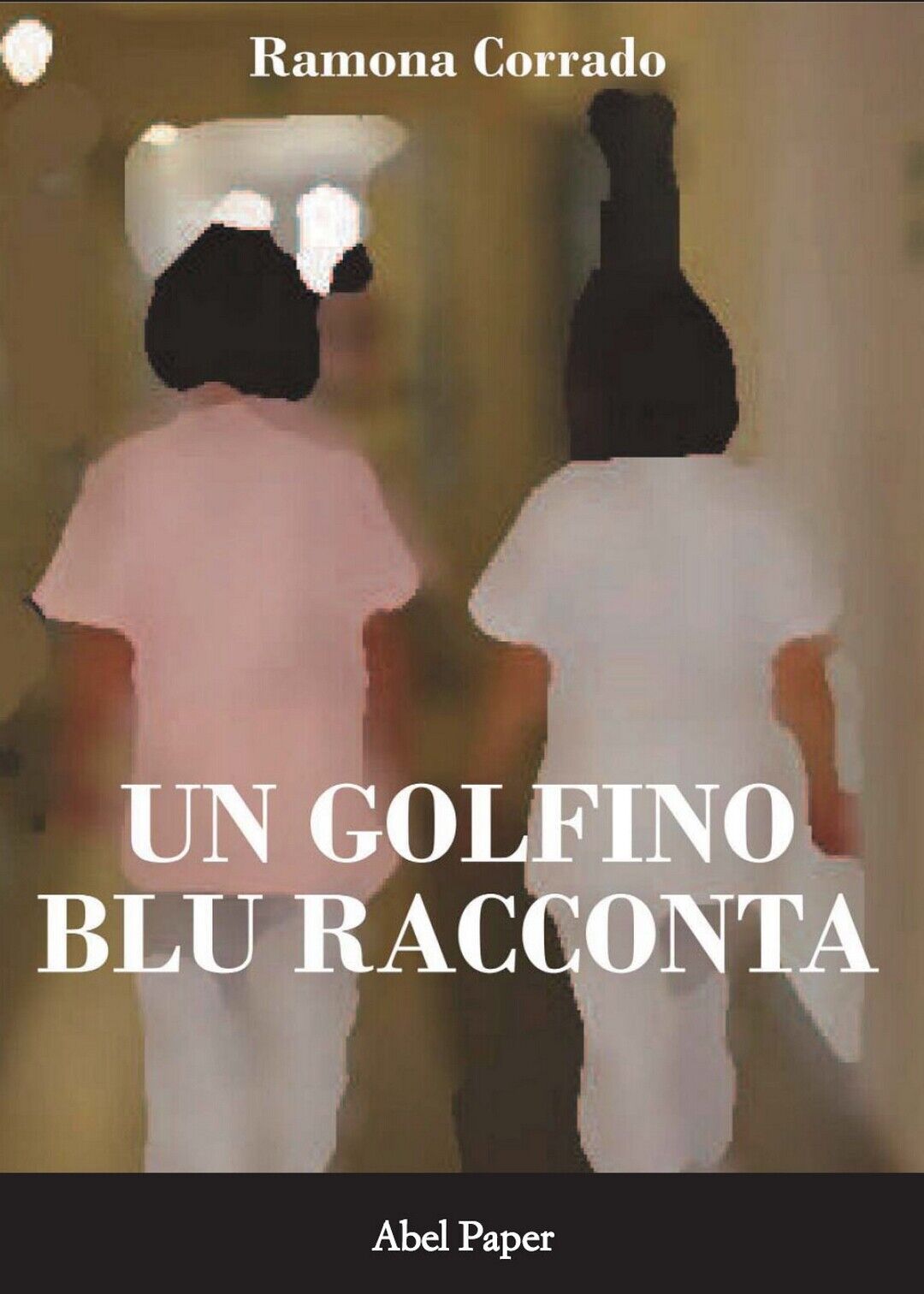 Un golfino blu racconta  di Ramona Corrado,  2019,  Abelpaper libro usato