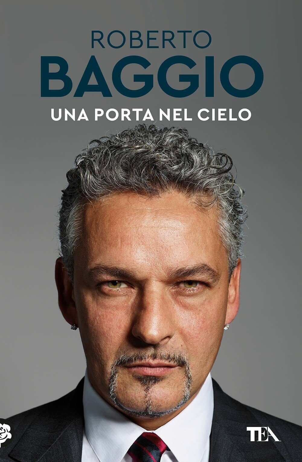 Una porta nel cielo - Roberto Baggio - Tea, 2021 libro usato