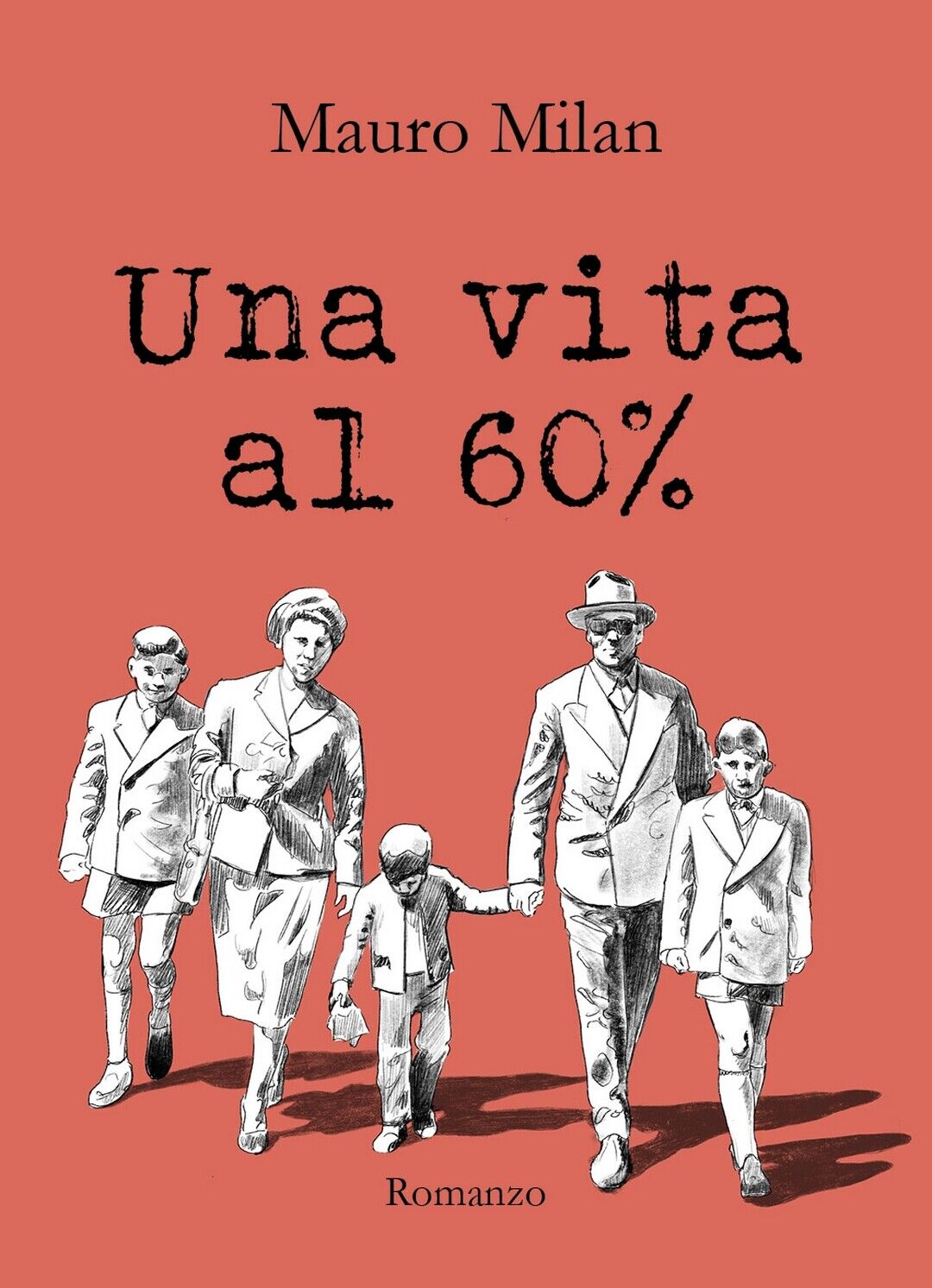 Una vita al 60%  di Mauro Milan,  2019,  Youcanprint libro usato