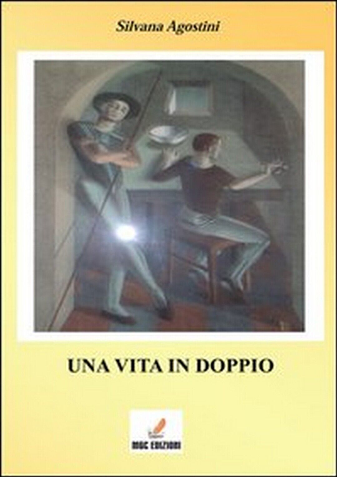 Una vita in doppio  di Silvana Agostini,  2013,  Mgc Edizioni libro usato