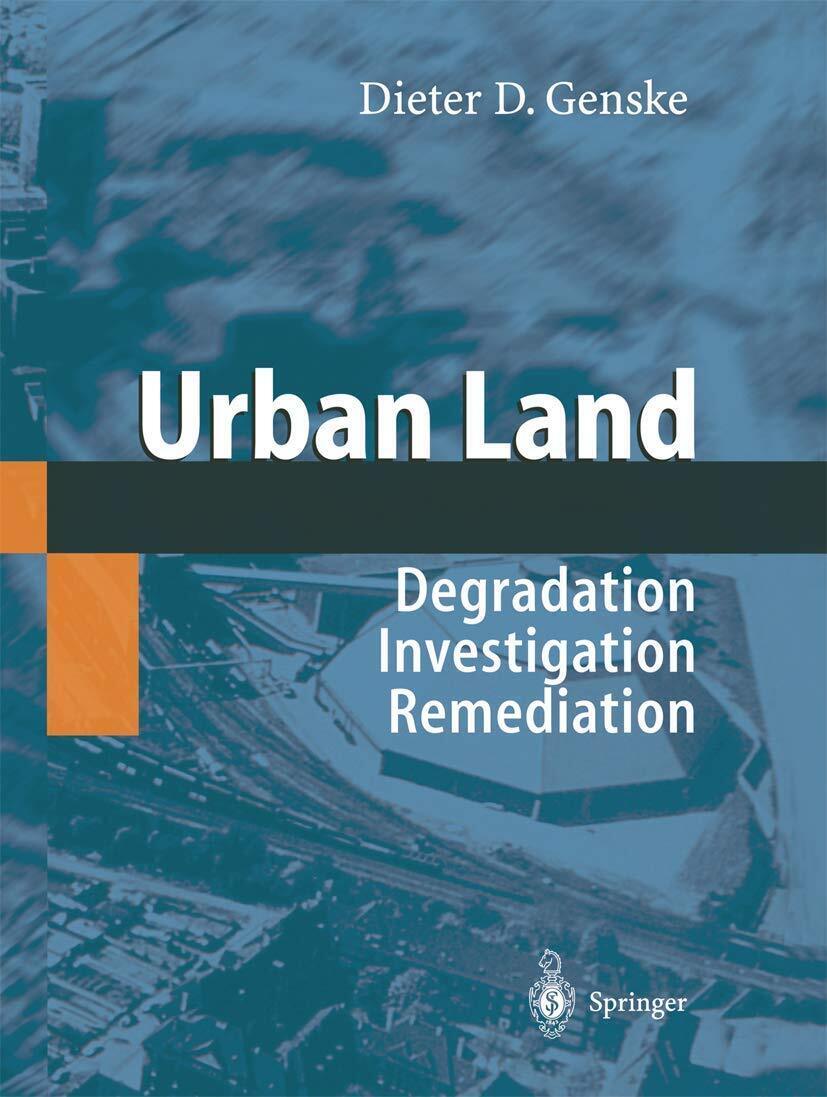 Urban Land - Dieter D. Genske - Springer, 2010 libro usato