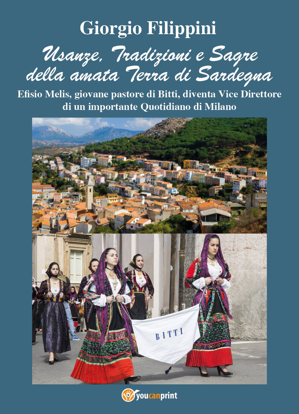 Usanze, tradizioni e sagre della amata terra di Sardegna di Giorgio Filippini,   libro usato