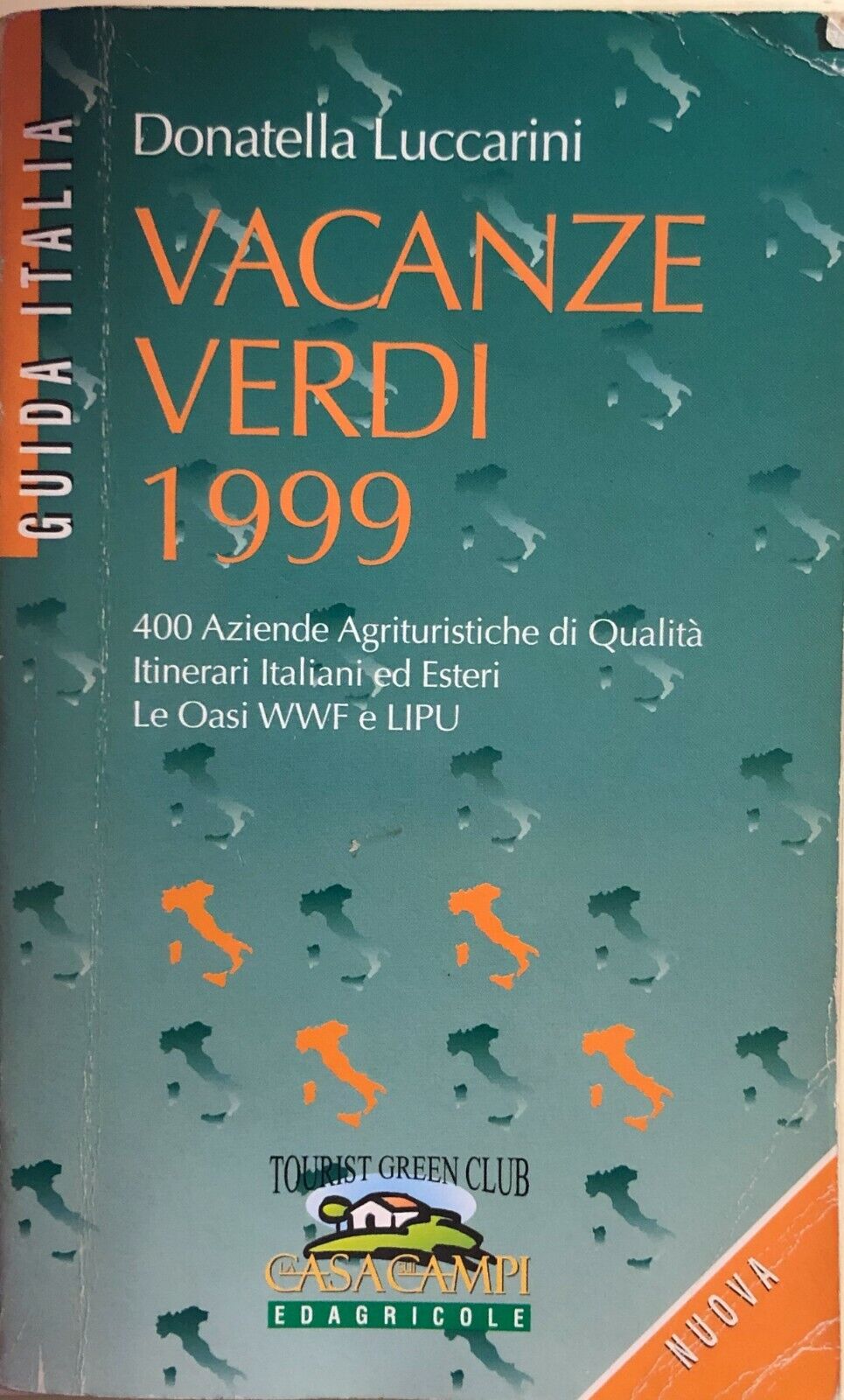 Vacanze verdi 1999 di Donatella Luccarini, 1999, Casa Campi Edagricole libro usato