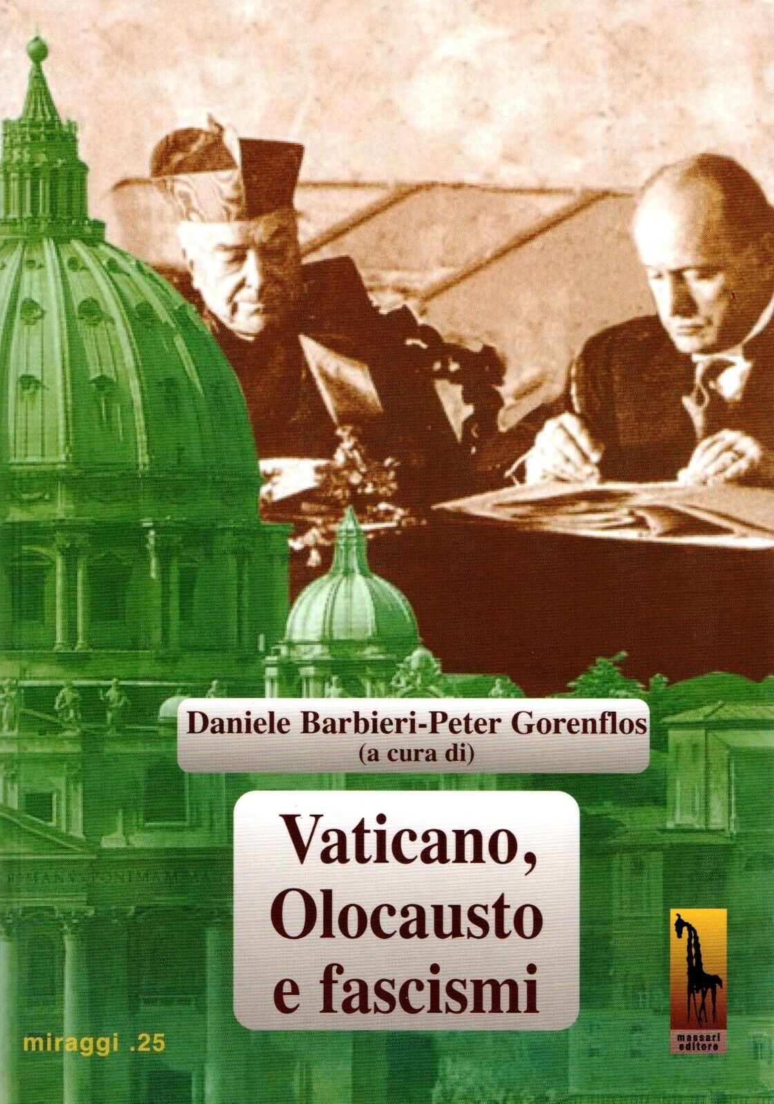 Vaticano, olocausto e fascismi di Daniele Barbieri, Peter Gorenflos,  2017,  Mas libro usato