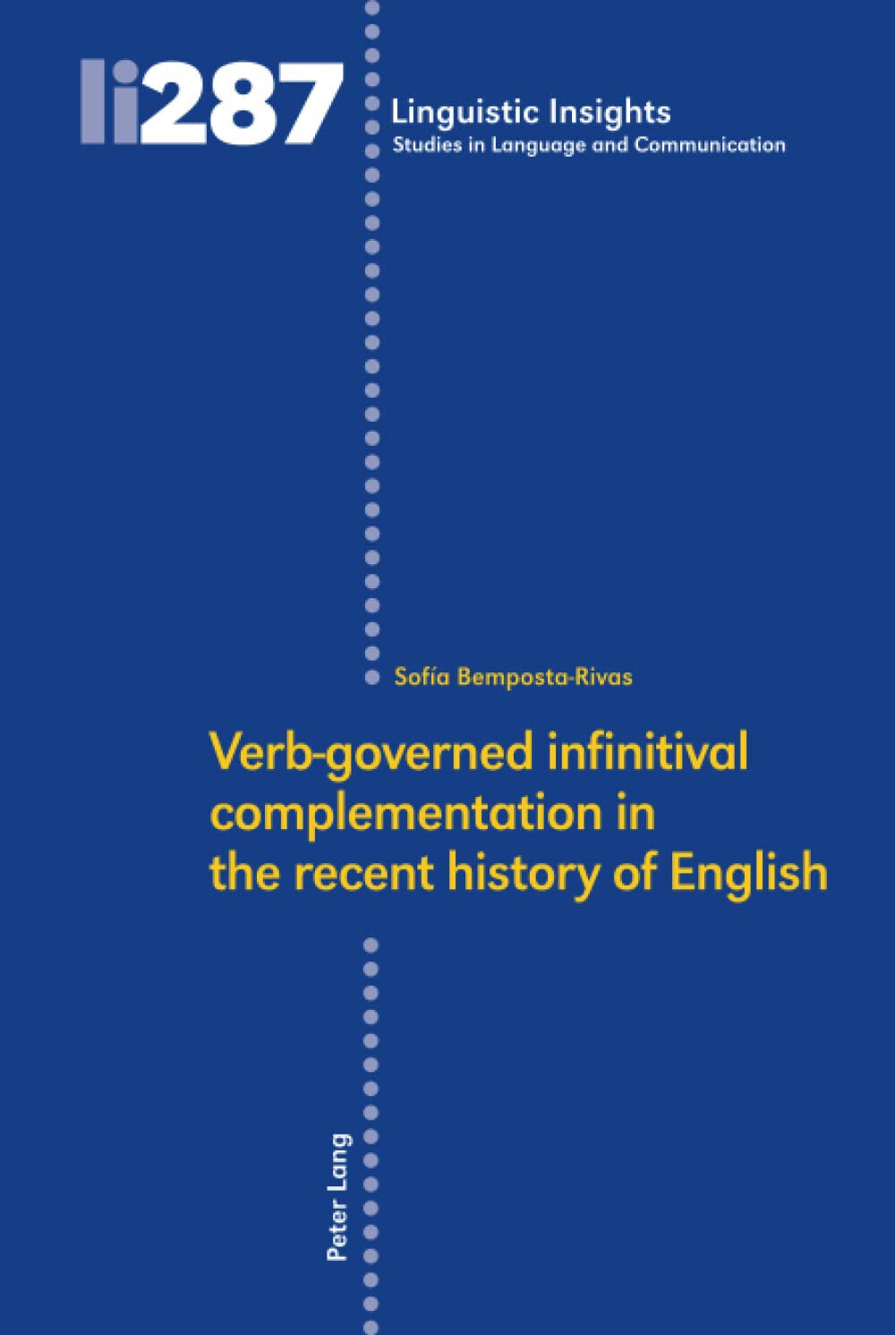 Verb?governed infinitival complementation in the recent history of English -2021 libro usato